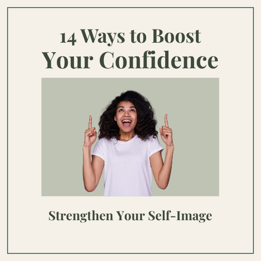 14 Ways to Boost Your Confidence (Digital Download Guide)