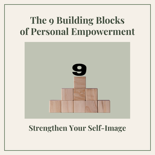 9 Building Blocks of Personal Empowerment | A Guide to Confidence, Purpose & Personal Growth (31-Page Digital Download)