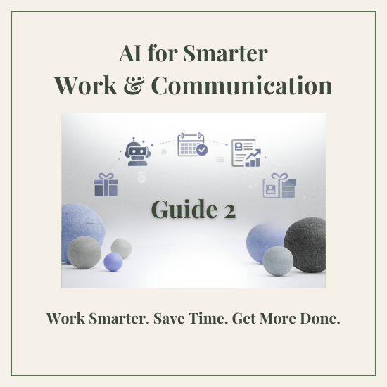 Guide 2 - AI for Smarter Work & Communication