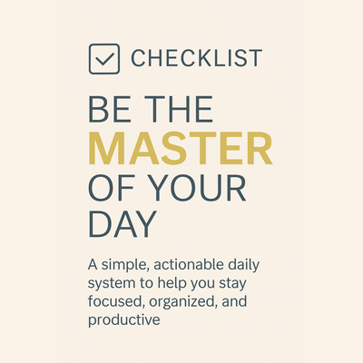 Be the Master of Your Day | 6-Strategy Productivity Guide (4-Page Digital Download)