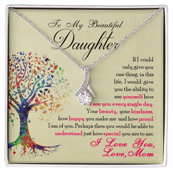 Alluring Beauty Necklace - To My Beautiful Daughter