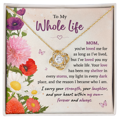 Love Knot Necklace | To My Whole Life Mom
