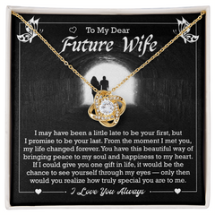 Love Knot Necklace | To My Dear Future Wife