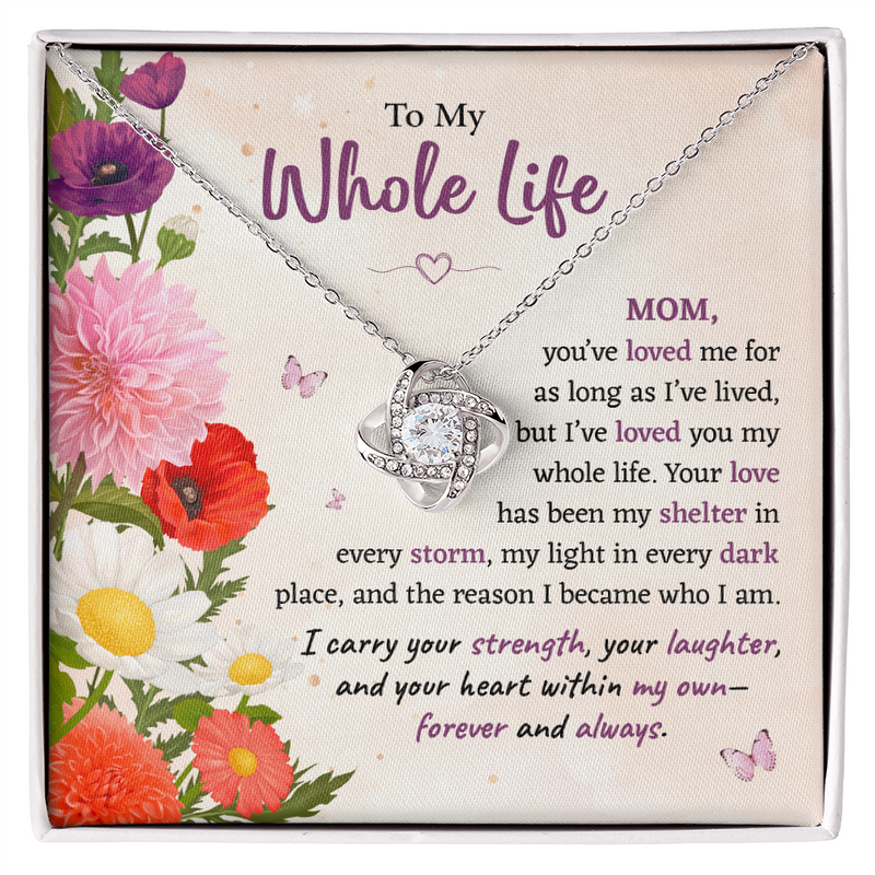 Love Knot Necklace | To My Whole Life Mom