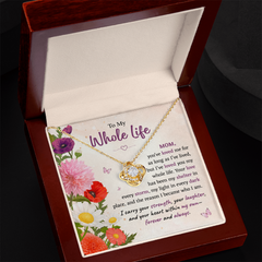Love Knot Necklace | To My Whole Life Mom