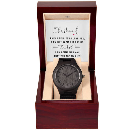 Wooden Watch - You are My Life