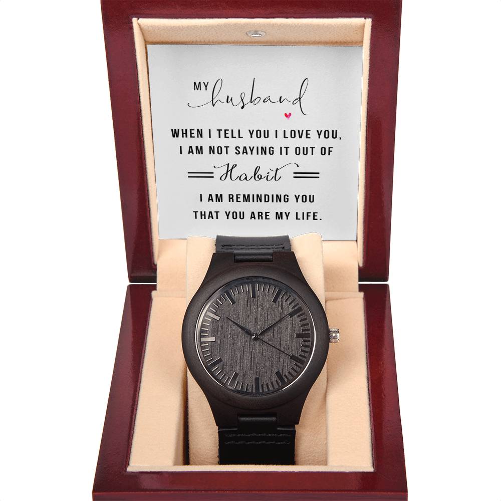 Wooden Watch - You are My Life