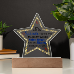 Acrylic Star Plaque - You are my Soulmate