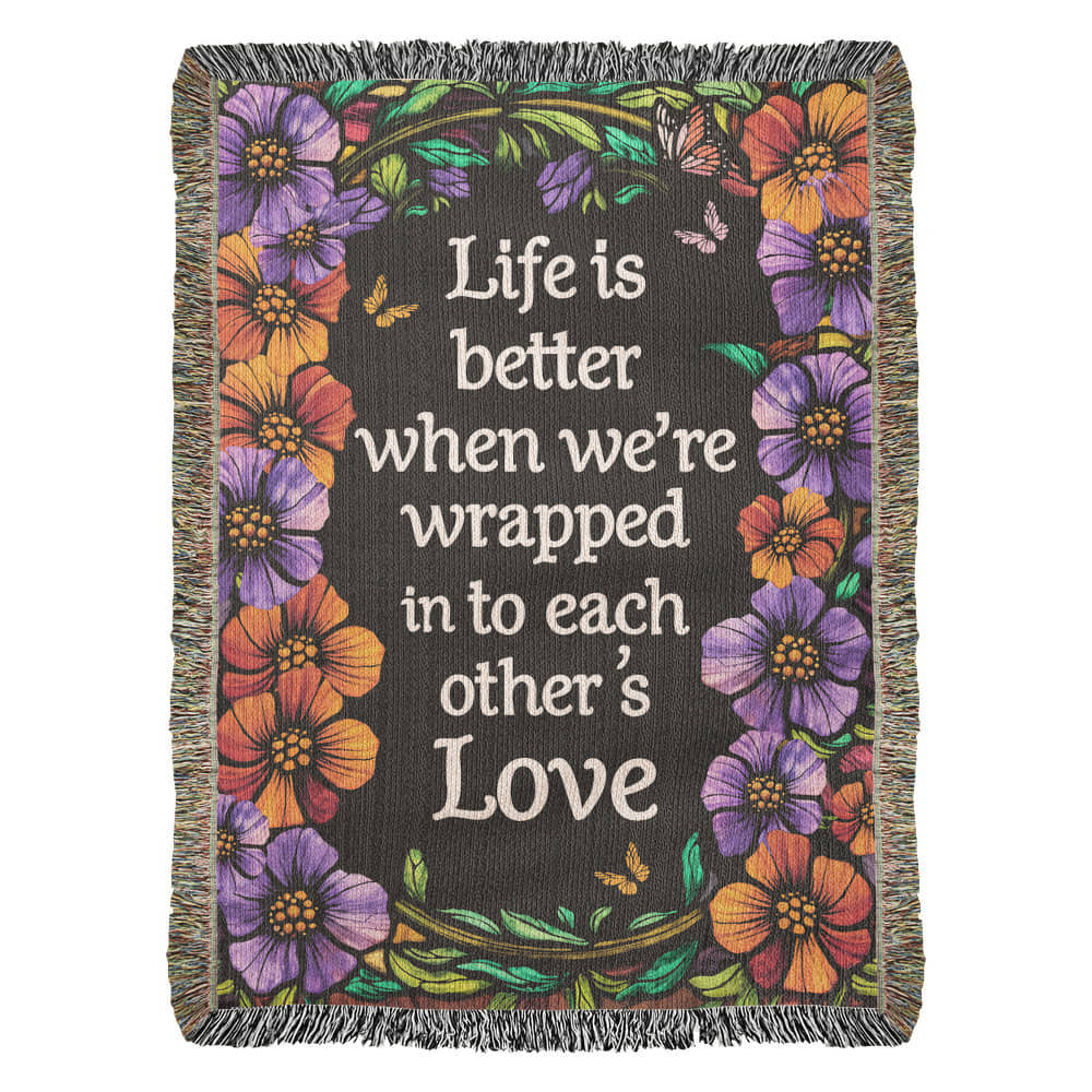 Heirloom Blanket - Life is Better With You